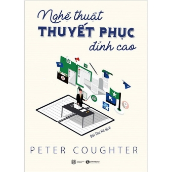 Nghệ Thuật Thuyết Phục Đỉnh Cao&nbsp;