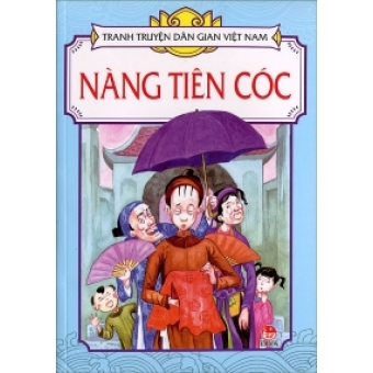 Tranh truyện dân gian Việt Nam - Nàng tiên Cóc&nbsp;