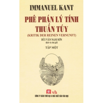 Phê Phán Lý Tính Thuần Túy (Trọn Bộ 2 Tập)&nbsp;