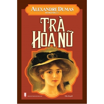 Trà Hoa Nữ&nbsp;(Bìa cứng)