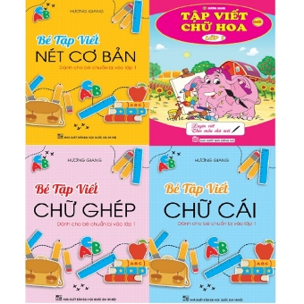 Combo Bé Tập Viết Chữ Cái - Chữ Ghép - Chữ Hoa - Nét Cơ Bản ( 4 cuốn )
