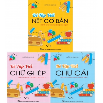 Combo Bé Tập Viết Chữ Cái - Chữ Ghép - Nét Cơ Bản ( 3 cuốn )