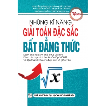 Những Kĩ Năng Giải Toán Đặc Sắc Bất Đẳng Thức 
