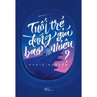 Tuổi Trẻ Đáng Giá Bao Nhiêu&nbsp;