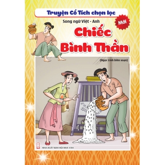 Truyện cổ tích chọn lọc song ngữ Việt Anh - Chiếc Bình Thần
