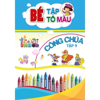 BÉ TẬP TÔ MÀU CÔNG CHÚA TẬP 9&nbsp;
