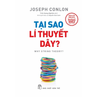TẠI SAO LÍ THUYẾT DÂY?&nbsp;
