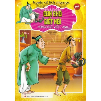 Truyện cổ tích chọn lọc song ngữ Việt Anh - Con chó biết nói 