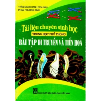 Tài Liệu Chuyên Sinh Học THPT Bài Tập Di Truyền Và Tiến Hóa&nbsp;