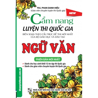 Cẩm Nang Luyện Thi Quốc Gia Ngữ Văn&nbsp;