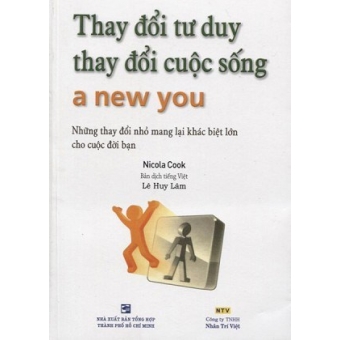 Thay Đổi Tư Duy Thay Đổi Cuộc Sống&nbsp;