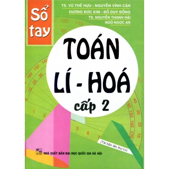 Sổ Tay Toán Lí Hóa Cấp 2&nbsp;