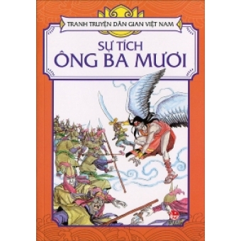 Tranh truyện dân gian Việt Nam - Sự tích Ông Ba Mươi&nbsp;