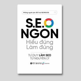 S.E.O NGON Hiểu Đúng Làm Đúng