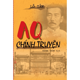 AQ Chính Truyện&nbsp;(Bìa cứng)