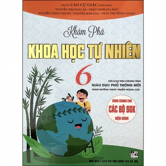 Khám Phá Khoa Học Tự Nhiên 6 (Theo Chương Trình Giáo Dục Phổ Thông Mới) 