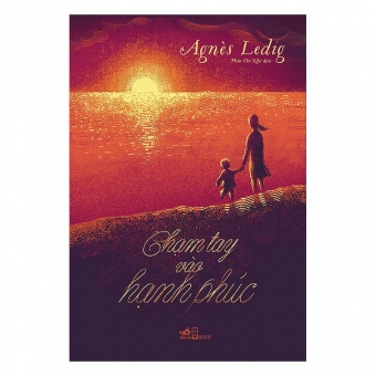 Chạm Tay Vào Hạnh Phúc&nbsp;