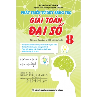 Phát triển tư duy sáng tạo giải toán đại số 8&nbsp;