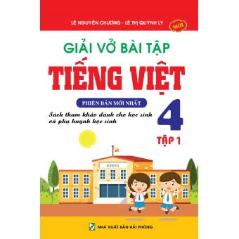 GIẢI VỞ BÀI TẬP TIẾNG VIỆT 4 TẬP 1&nbsp;