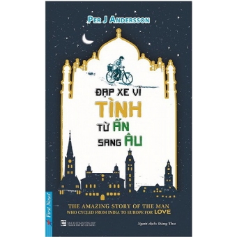 Đạp Xe Vì Tình Từ Ấn Sang Âu&nbsp;