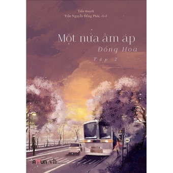 Một Nửa Ấm Áp - Tập 2&nbsp;