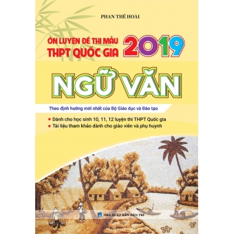 Ôn luyện đề thi mẫu thpt Quốc gia 2019 Ngữ Văn&nbsp;