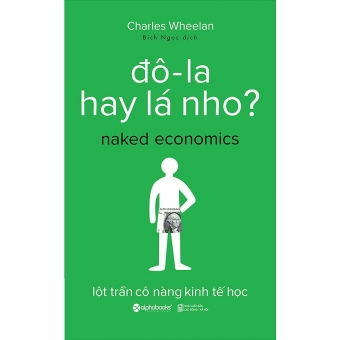 Đô-La Hay Lá Nho? (Tái Bản 2017)&nbsp;