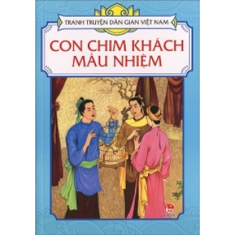 Tranh truyện dân gian Việt Nam - Con chim khách mầu nhiệm&nbsp;