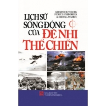 Lịch Sử Sống Động Của Đệ Nhị Thế Chiến&nbsp;
