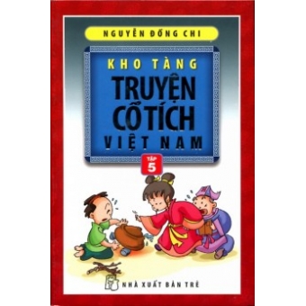 Kho Tàng Truyện Cổ Tích Việt Nam - Tập 5&nbsp;