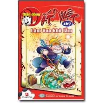 Thần Đồng Đất Việt - Tập 167: Làm Vua Khó Lắm&nbsp;