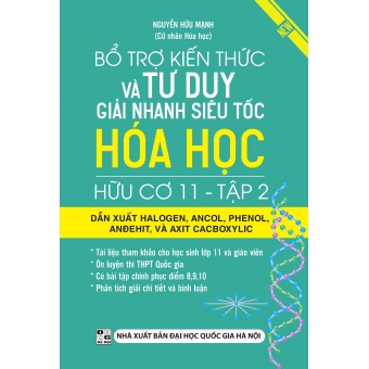 Bổ Trợ Kiến Thức Và Tư Duy Giải Nhanh Siêu Tốc Hóa Học Hữu Cơ 11 - Tập 2