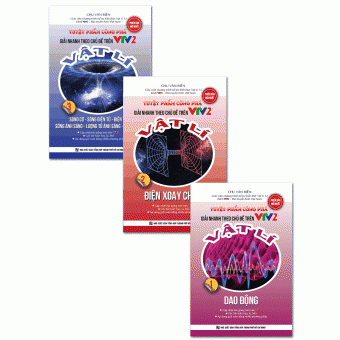 COMBO TUYỆT PHẨM CÔNG PHÁ - GIẢI NHANH THEO CHỦ ĐỀ TRÊN VTV2 - VẬT LÍ&nbsp;