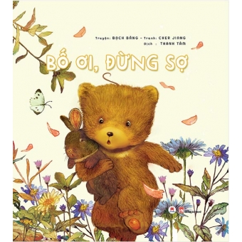 Bố Ơi Đừng Sợ&nbsp;