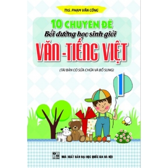 10 Chuyên đề bồi dưỡng học sinh giỏi Văn - Tiếng Việt 1 