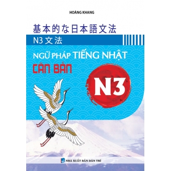 NGỮ PHÁP TIẾNG NHẬT CĂN BẢN N3&nbsp;