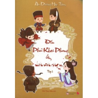 Đến Phủ Khai Phong Làm Nhân Viên Công Vụ - Tập 2&nbsp;