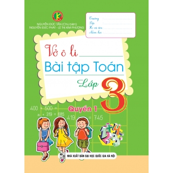 Vở ô li bài tập toán lớp 3 quyển 1&nbsp;