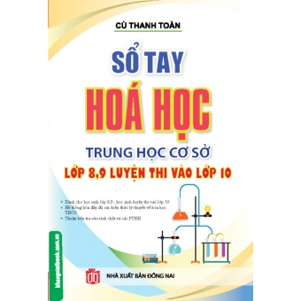 Sổ Tay Hóa Học Trung Học Cơ Sở Lớp 8, 9 Luyện Thi Vào Lớp 10 