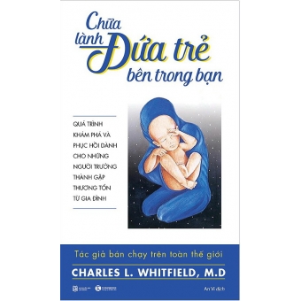 Chữa Lành Đứa Trẻ Bên Trong Bạn&nbsp;