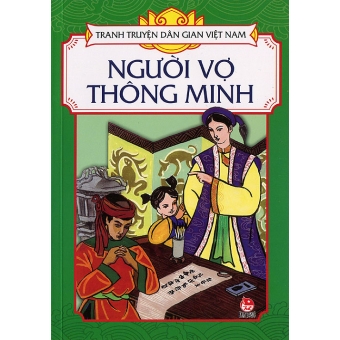 Tranh truyện dân gian Việt Nam -  Người vợ thông minh&nbsp;