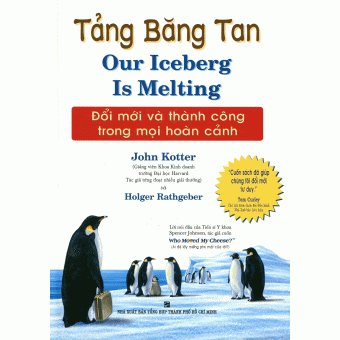 Tảng Băng Tan - Đổi Mới Và Thành Công Trong Mọi Hoàn Cảnh&nbsp;
