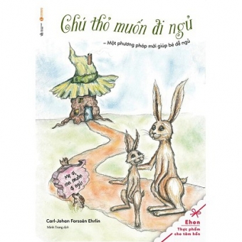 Tủ Sách Ehon - Chú Thỏ Muốn Đi Ngủ&nbsp;