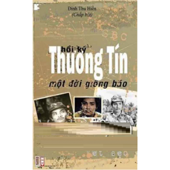 Hồi Ký Thương Tín - Một Đời Giông Bão&nbsp;