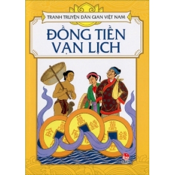 Tranh truyện dân gian Việt Nam - Đồng tiền Vạn Lịch&nbsp;