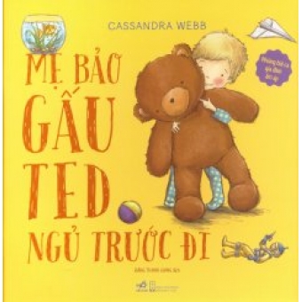 Những Bài Ca Gia Đình Ấm Áp - Mẹ Bảo Gấu Ted Ngủ Trước Đi&nbsp;
