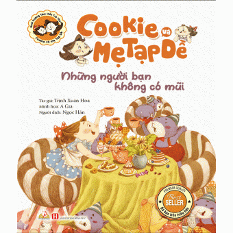 COOKIE VÀ MẸ TẠP DỀ - NHỮNG NGƯỜI BẠN KHÔNG CÓ MŨI&nbsp;