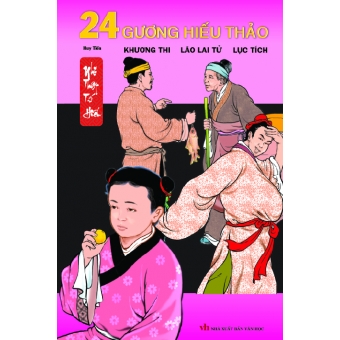 24 Gương hiếu thảo - Khương Thị, Lão Lai Tử, Lục Tích 