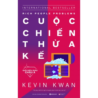 CUỘC CHIẾN THỪA KẾ (RICH PEOPLE PROBLEMS)&nbsp;