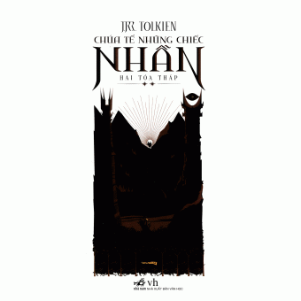 Chúa Tể Những Chiếc Nhẫn - Hai Tòa Tháp&nbsp;